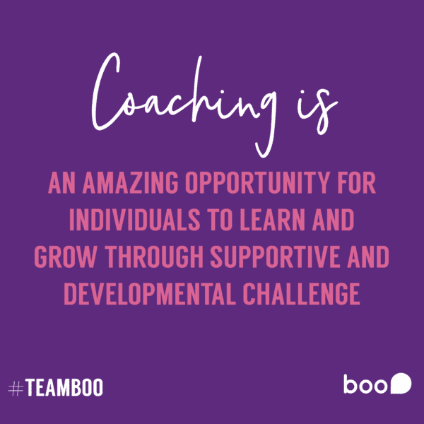Coaching is an amazing opportunity for individuals to learn and grow through supportive and developmental challenge